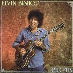 Elvin Bishop : Big Fun